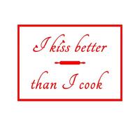 Engraving Stickers Kiss Better Than I Cook Funny Quote 68x93cm Multiple Size Options Rosered