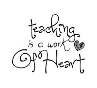 Engraving Stickers Teacher Appreciation Teaching is a Work Heart 41x50.6cm Multiple Size Options Black