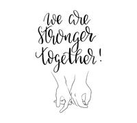 Engraving Stickers We are Stronger Together Motivation Phrase 32x49.9cm Art Mural Painting Black