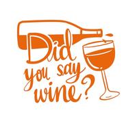 Engraving Stickers Word Expression for Did You Say Wine 68x83.8cm Equipped with Transfer Film kit Orange