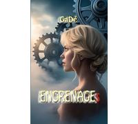 ENGRENAGEs: Un thriller psychologique haletant. On lui a volé sa vie. Maintenant elle se bat pour la reprendre. (Troublées)