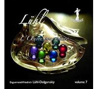 Enguerrand-Friedrich Lühl : L'uvre pour piano, vol. 7. Lühl.