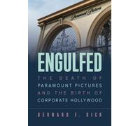 Engulfed: The Death of Paramount Pictures and the Birth of Corporate Hollywood