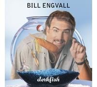 Engvall, Bill - Dorkfish