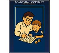 Enhanced Mathematics Adventure: A 100+ Page Math Workbook for Kids Ages 5-7: The Complete Kindergarten & 1st Grade Curriculum for Homeschool, Counting, Addition, Subtraction, Shapes, Time, and Money