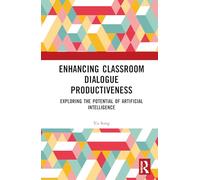 Enhancing Classroom Dialogue Productiveness: Exploring the Potential of Artificial Intelligence