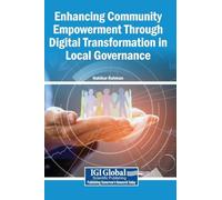 Enhancing Community Empowerment Through Digital Transformation in Local Governance