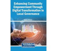 Enhancing Community Empowerment Through Digital Transformation in Local Governance