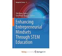 Enhancing Entrepreneurial Mindsets Through STEM Education