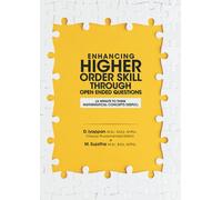 ENHANCING HIGHER ORDER SKILL THROUGH OPEN ENDED QUESTIONS: A minute to think mathematical concepts deeply