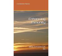 Enhancing Immunity: What Everyone Can Do