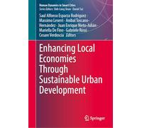 Enhancing Local Economies Through Sustainable Urban Development (Human Dynamics in Smart Cities)