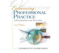 Enhancing Professional Practice: A Framework for Teaching