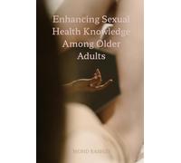 Enhancing Sexual Health Knowledge Among Older Adults
