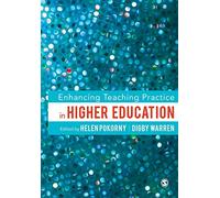 Enhancing Teaching Practice in Higher Education