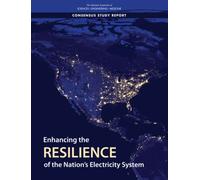 Enhancing the Resilience of the Nation's Electricity System