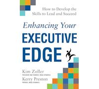 Enhancing Your Executive Edge: How to Develop the Skills to Lead and Succeed (BUSINESS BOOKS)
