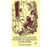 Enid Blyton and the Mystery of Children's Literature