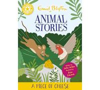 Enid Blyton Animal Stories: A Piece of Cheese: Yellow Band 3 (Reading Champion)