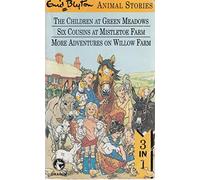 Enid Blyton Animal Stories The Children at Green Meadows...Six Cousins at Mistletoe Farm...More Adventures on Willow Farm