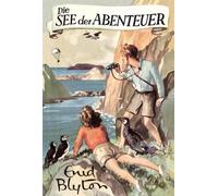 Enid Blyton Barbara Propach Die See der Abenteuer (Hardback)