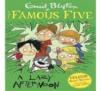 Enid Blyton Famous Five Colour Short Stories: A Lazy Afternoon Paperback Book Enid Blyton Multicolor