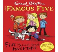 Enid Blyton Famous Five Colour Short Stories: Five & a Half-Term Adventure Enid Blyton Multicolor