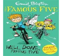 Enid Blyton Famous Five Colour Short Stories: Well Done, Famous Five Paperback Enid Blyton Multicolor