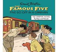 Enid Blyton Famous Five Graphic Novel: Five Go Off-in a Caravan : Book 6 Paperback Enid Blyton Multicolor