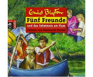 Enid Blyton - Fünf Freunde und das Geheimnis am Fluss