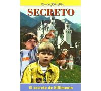 Enid Blyton in Spanish: El Secreto De Killimooin (SERIE SECRETO)