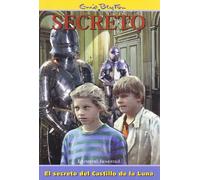 Enid Blyton in Spanish: El Secreto Del Castillo De LA Luna (SERIE SECRETO)