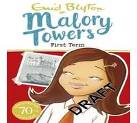 Enid Blyton Malory Towers: First Term Book Enid Blyton Multicolor