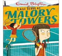 Enid Blyton Malory Towers: Last Term Book Enid Blyton Multicolor