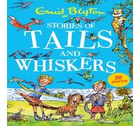 Enid Blyton Stories of Tails & Whiskers Paperback Book Enid Blyton Multicolor