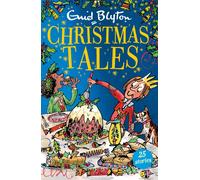 Enid Blyton's Christmas Tales : Contains 25 short stories perfect for kids aged 5+!