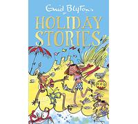Enid Blyton's Holiday Stories: Contains 26 classic tales (Bumper Short Story Collections)