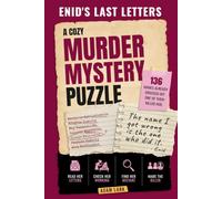 Enid's Last Letters: A Cozy Murder Mystery Puzzle. The Victim Solved Her Own Murder - Or Did She? 140 Suspects, 31 Letters, 1 Killer. Grab a Pen and Find the Name She Got Wrong.