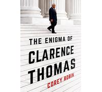 Enigma of Clarence Thomas, The