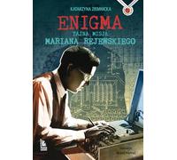 Enigma Tajna misja Mariana Rejewskiego
