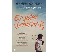 Enigma Variations : From the multi-million copy bestselling author of Call Me By Your Name