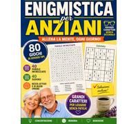 Enigmistica per Anziani: Parole Intrecciate e Sudoku a Caratteri Grandi con Soluzioni | Giochi per Allenare la Mente e la Memoria | per Nonni e Adulti