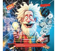 Enigmix DA VINCI! Indovinelli, Enigmi e Sfide per Piccoli Geni dai 6 ai 12 anni: BONUS REGALO - Giochi, Attività e Momenti da Condividere in Famiglia