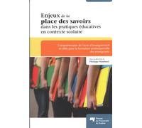 ENJEUX DE LA PLACE DES SAVOIRS DANS LES PRATIQUES EDUCATIVES: Compréhension de l'acte d'enseignement et défis pour la formation professionnelle des enseignants