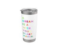 Enjoy A Dream is A Wish Your Heart Makes Cool Quotes Graphic Stainless Steel Insulated Tumbler