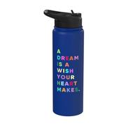 Enjoy A Dream is A Wish Your Heart Makes Cool Quotes Graphic Stainless Steel Insulated Water Bottle