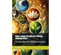 Enjoy a happy life and get a lifelong slimming effect: The ten pillars of the [Enjoy slim dao]