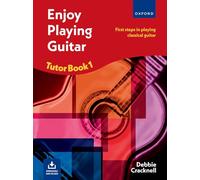 Enjoy Playing Guitar Tutor Book 1 + CD: First steps in playing classical guitar (Enjoy Playing Guitar)