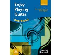 Enjoy Playing Guitar Tutor Book 2 + CD : Next steps in playing classical guitar