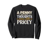 Enjoy sharing your thoughts with some clever humor Sweatshirt
